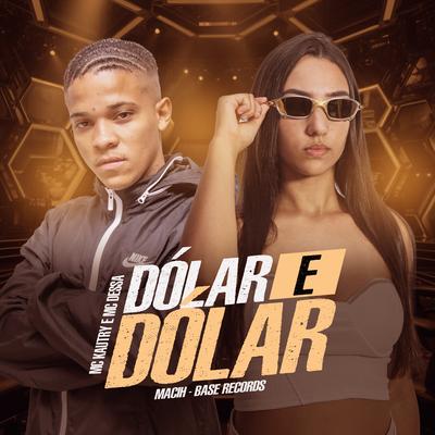 Dólar E Dólar By MC Kautry, MC Dessa, MACIH's cover