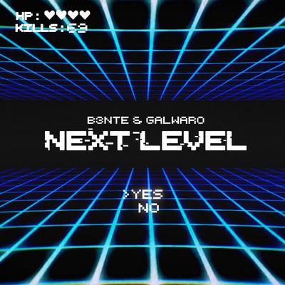 Next Level By Galwaro, B3nte's cover