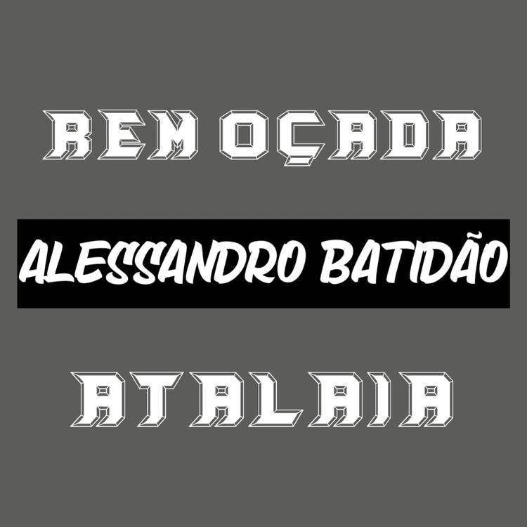 ALESSANDRO BATIDÃO MC's avatar image