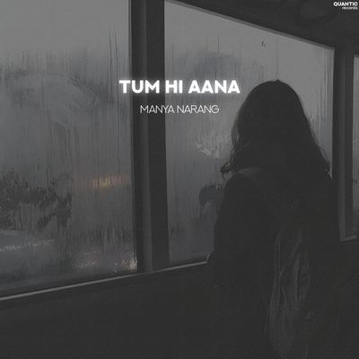 Tum Hi Aana's cover