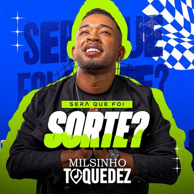 Será que foi sorte By Toque Dez's cover