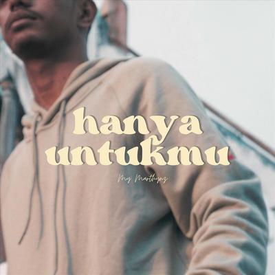 Hanya Untukmu's cover