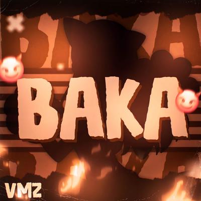 Baka By VMZ's cover