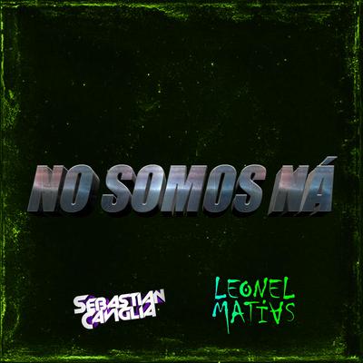 NO SOMOS NÁ's cover
