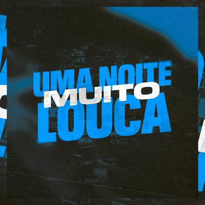 Uma Noite Muito Louca's cover