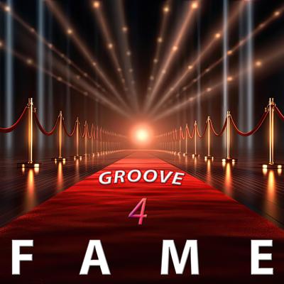 GROOVE 4 FAME's cover