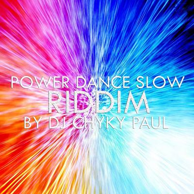 Power Dance Slow Riddim's cover