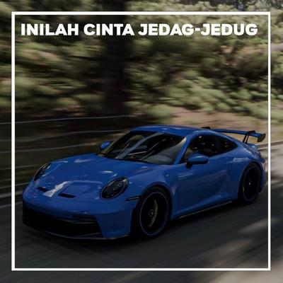 INILAH CINTA JEDAG JEDUG INS's cover
