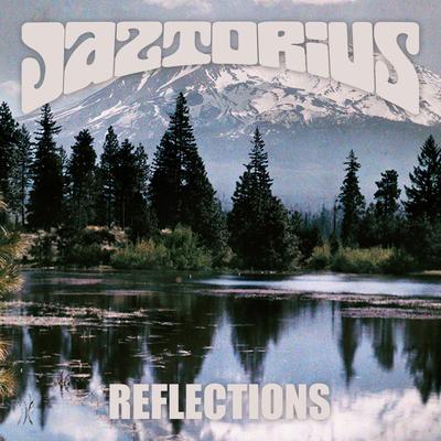 Reflections By Jaztorius's cover