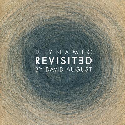 Diynamic Revisited (By David August)'s cover