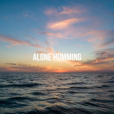 Alone Humming's cover