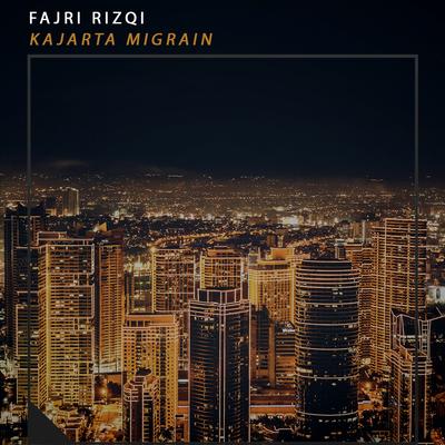 Kajarta Migrain By Fajri Rizqi's cover