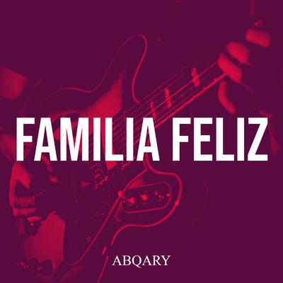 Familia Feliz's cover