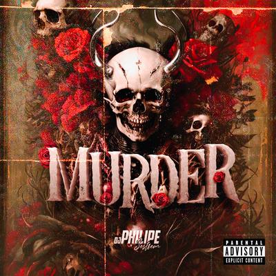 Murder (Speed Up) By DJ Philipe Sestrem's cover