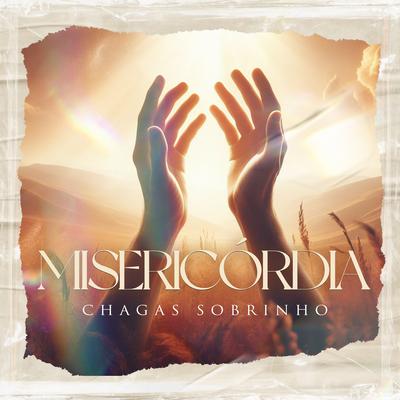Misericórdia By Chagas Sobrinho's cover
