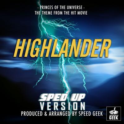 Princes Of The Universe (From ''Highlander'') (Sped Up)'s cover