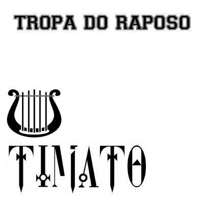 Tropa do Raposo By U-Timato's cover