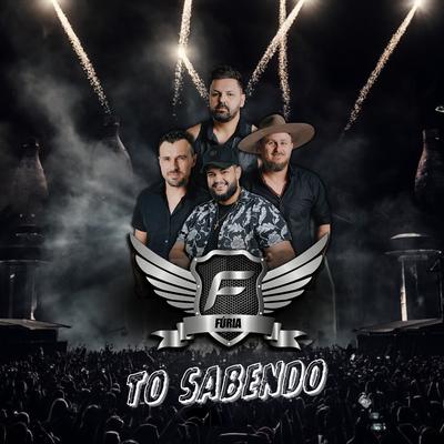 Tô Sabendo By Grupo Fúria Oficiall's cover