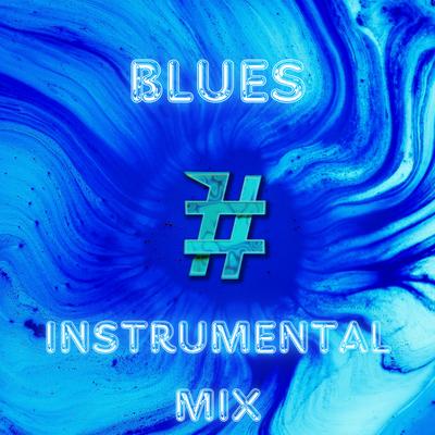 Blues (Instrumental Mix)'s cover