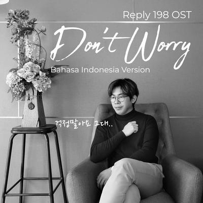 Don't Worry (Reply 1988 Original Soundtrack) (Bahasa Indonesia Version)'s cover