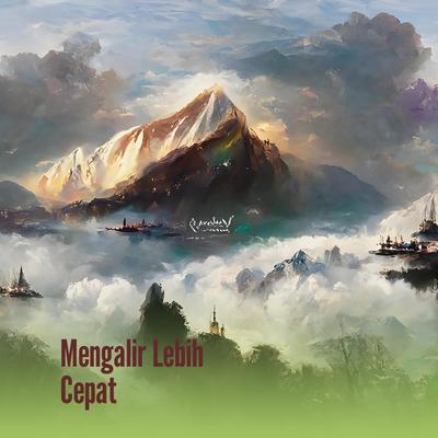 Mengalir Lebih Cepat (Acoustic)'s cover
