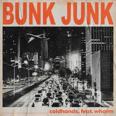 Bunk Junk (feat. Wharm) By Coldhands., Wharm's cover