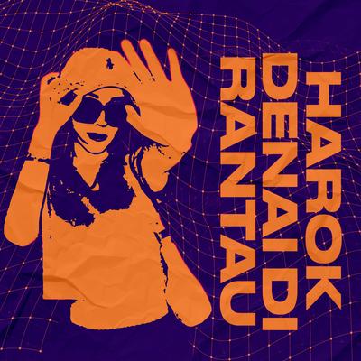 DJ HAROK DIRANTAU URANG's cover