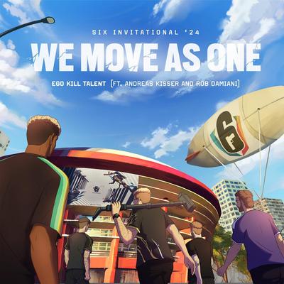 We Move As One (feat. Andreas Kisser & Rob Damiani) By Ego Kill Talent, Andreas Kisser, Rob Damiani's cover