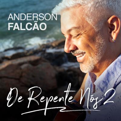 De Repente, Nós 2 By Anderson Falcão's cover