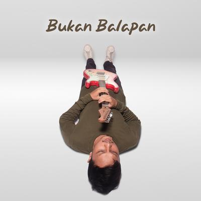 Bukan Balapan By Mello Chillo's cover