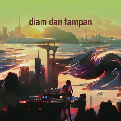 diam dan tampan's cover