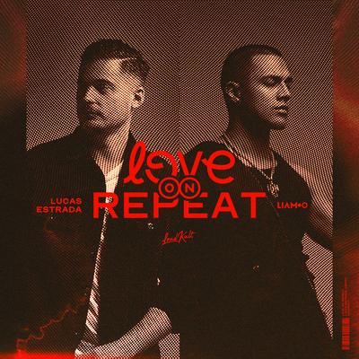 Love On Repeat By Lucas Estrada, LIAMOO's cover
