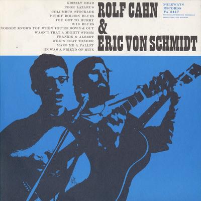 He Was a Friend of Mine By Rolf Cahn And Eric Von Schmidt's cover