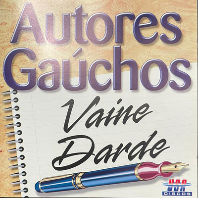 Autores Gaúchos: Vaine Darde's cover