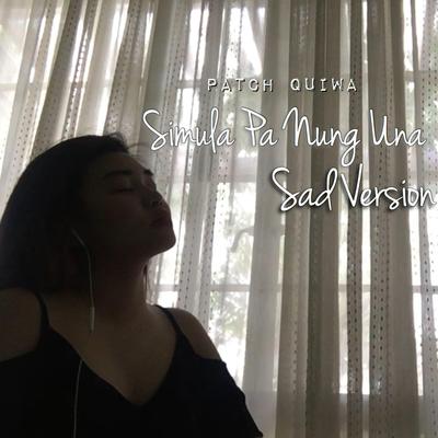 Simula Pa Nung Una (Sad Version)'s cover