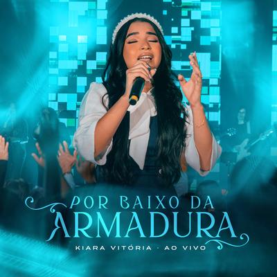 Por Baixo da Armadura (Ao Vivo)'s cover