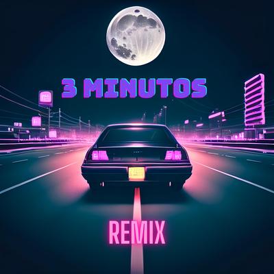 3 Minutos (Remix) By Leo Cas7ro, D23's cover