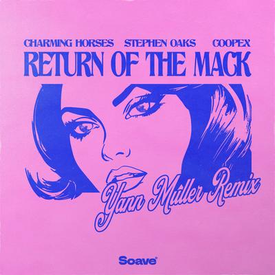 Return of the Mack (Yann Muller Remix) By Charming Horses, Stephen Oaks, Coopex, Yann Muller's cover