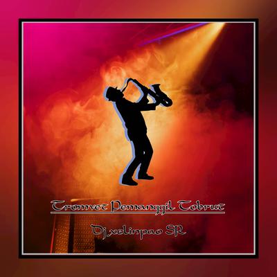 TROMVET PEMANGGIL TOBRUT ( Special Gendre ) (Remastered 2024)'s cover