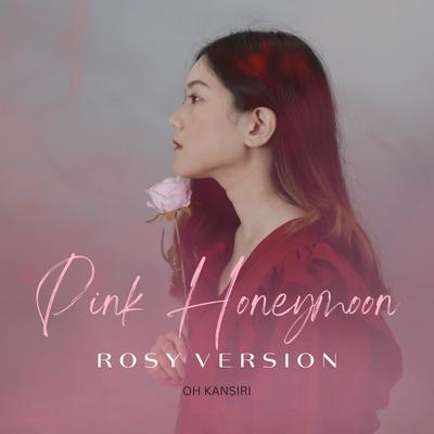 Pink Honeymoon (Rosy Version)'s cover