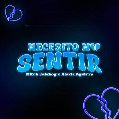 Necesito No Sentir's cover