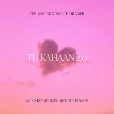 Tu Kahaan 2.0's cover