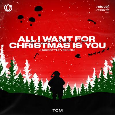 All I Want for Christmas Is You (Hardstyle Version)'s cover