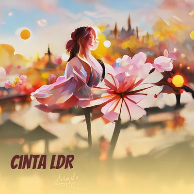 Cinta LDR's cover