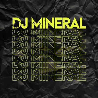 DJ mineral's cover