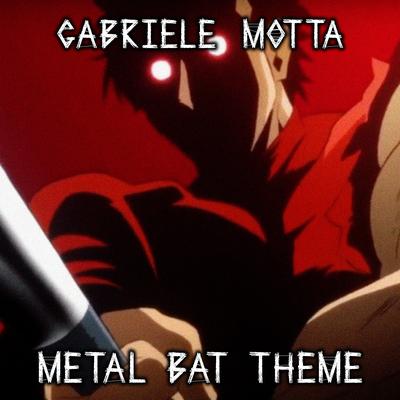 Metal Bat Theme (From "One Punch Man")'s cover