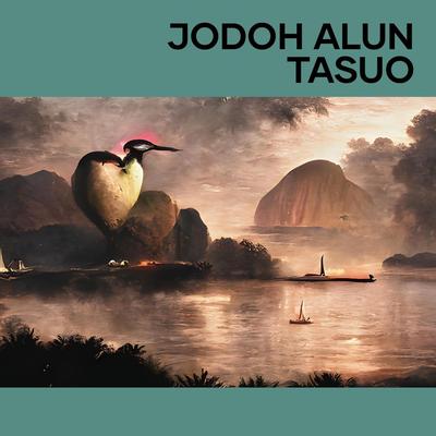 Jodoh alun tasuo's cover