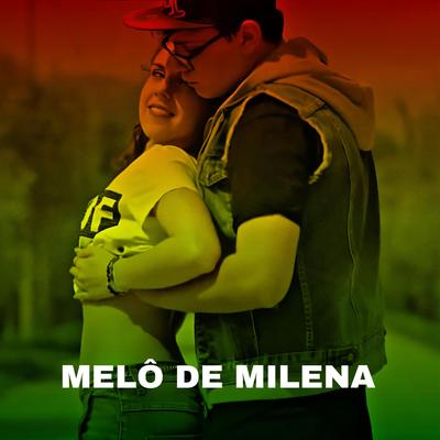 Melô de Milena By Laercio Mister Produções's cover