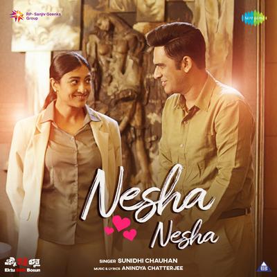 Nesha Nesha (From "Ektu Sore Bosun")'s cover