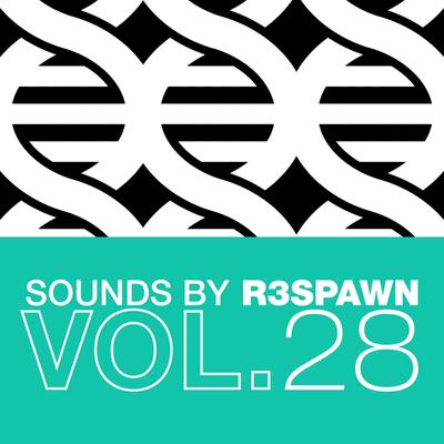 Sounds by R3SPAWN Vol. 28's cover